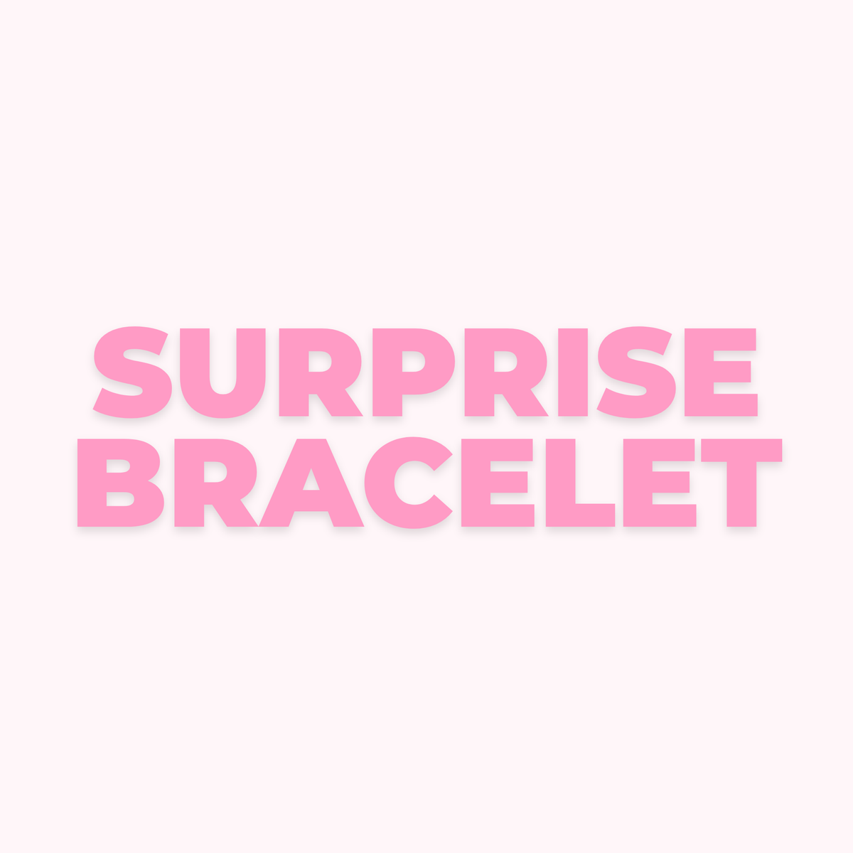 Surprise Bracelet