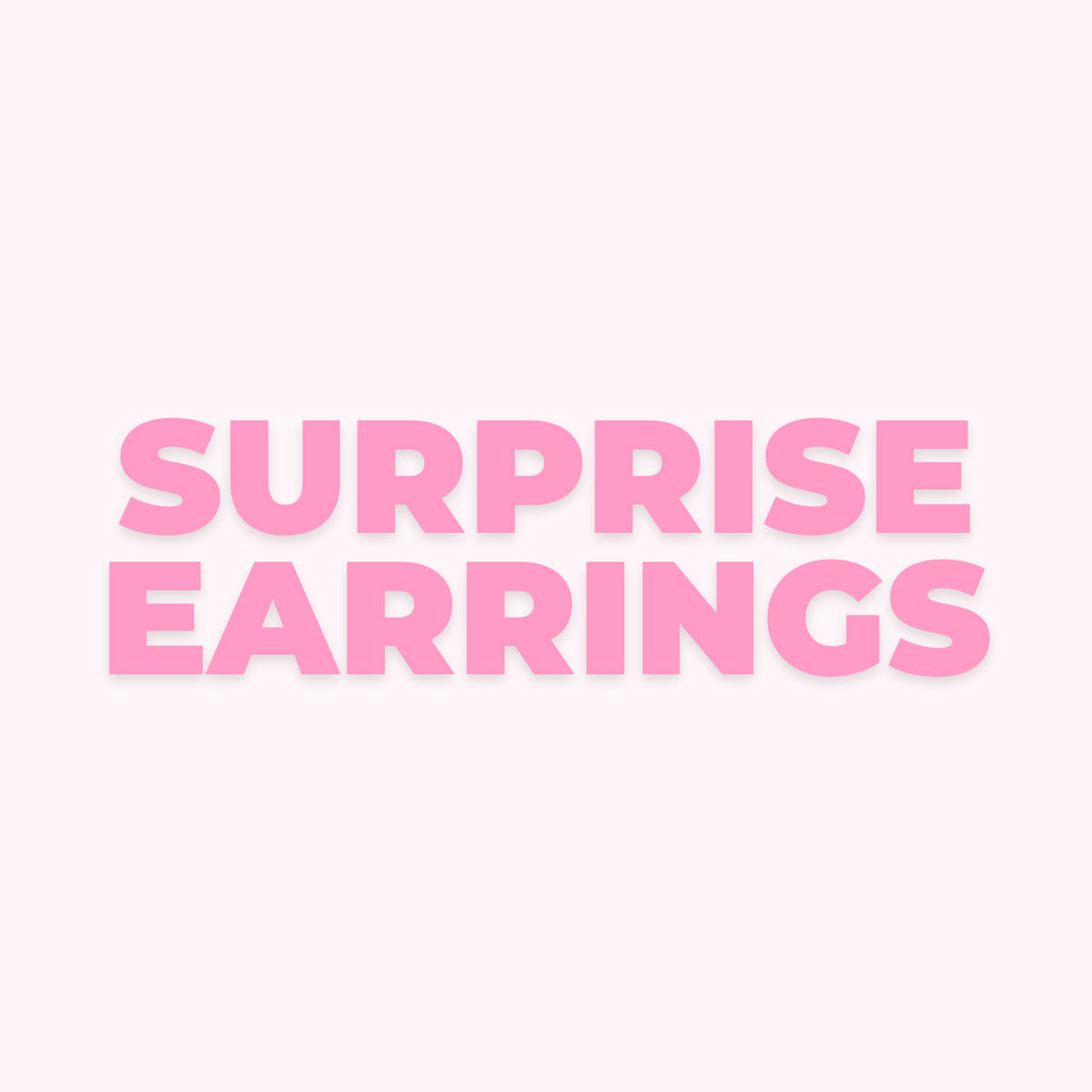 Surprise Earrings
